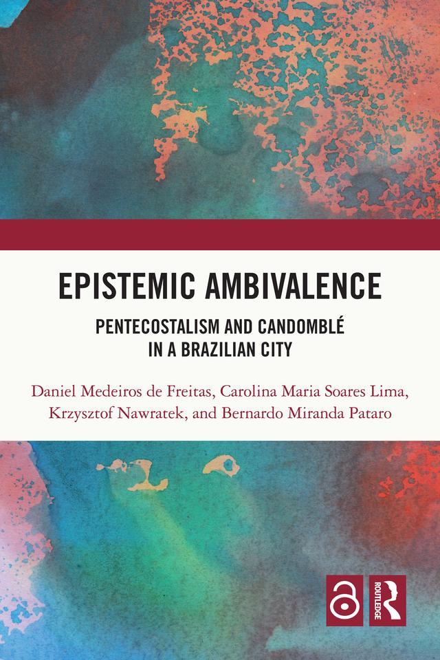 Epistemic Ambivalence by Bernardo Miranda Pataro, Carolina Maria Soares Lima, Daniel Medeiros de Freitas, Krzysztof Nawratek