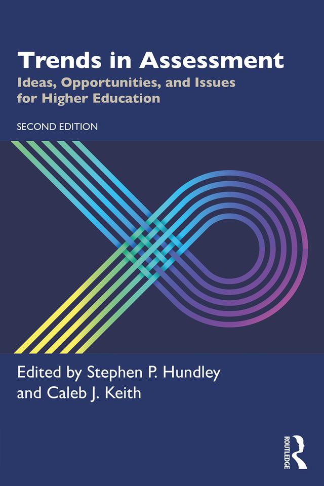 Trends in Assessment by Caleb J. Keith, Stephen P. Hundley
