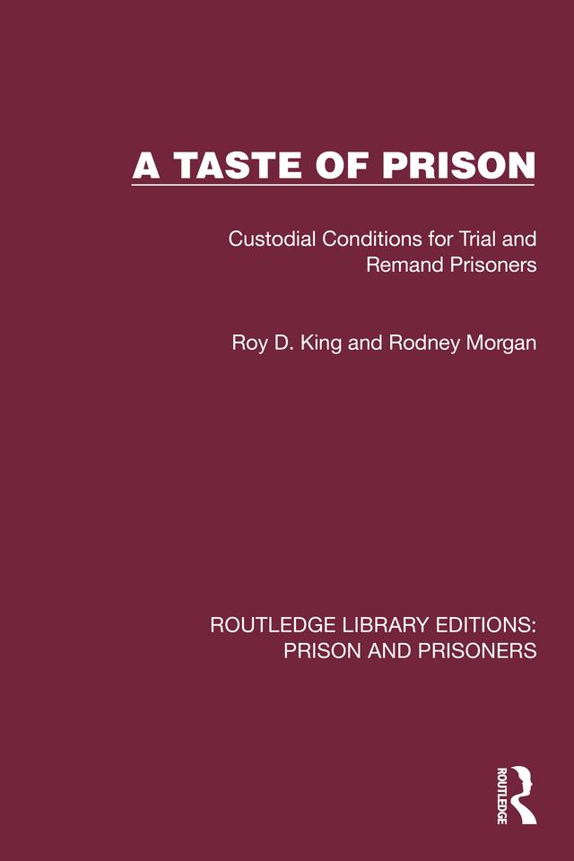 A Taste of Prison by Rodney Morgan, Roy D. King