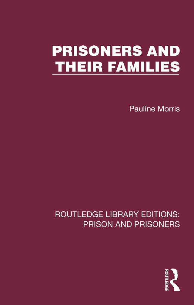 Prisoners and their Families by Pauline Morris