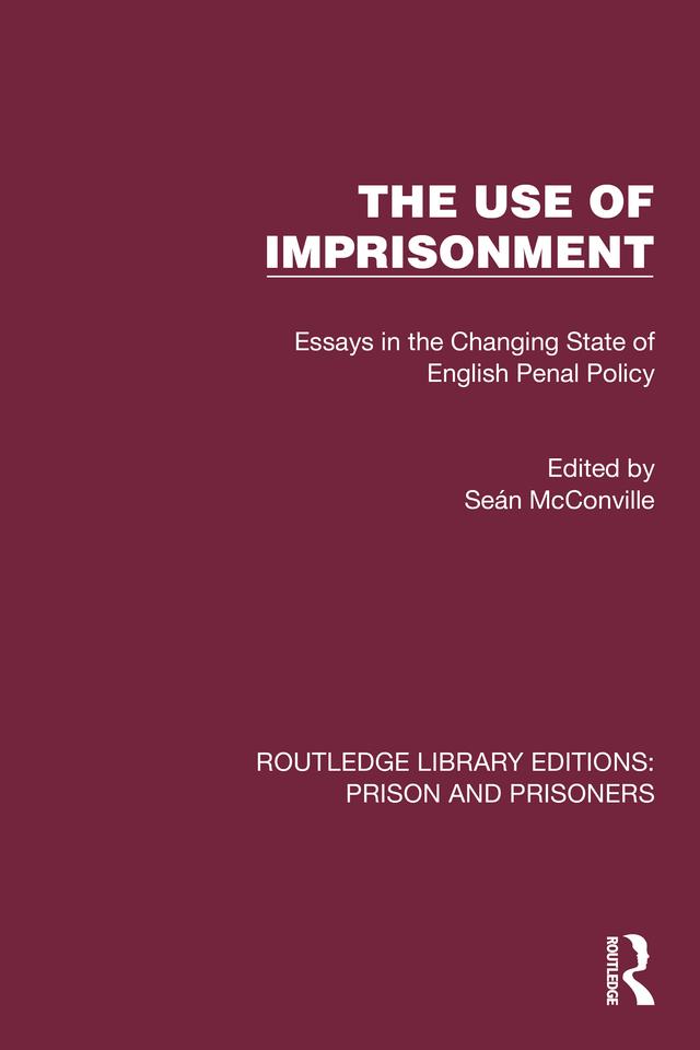 The Use of Imprisonment by Seán McConville