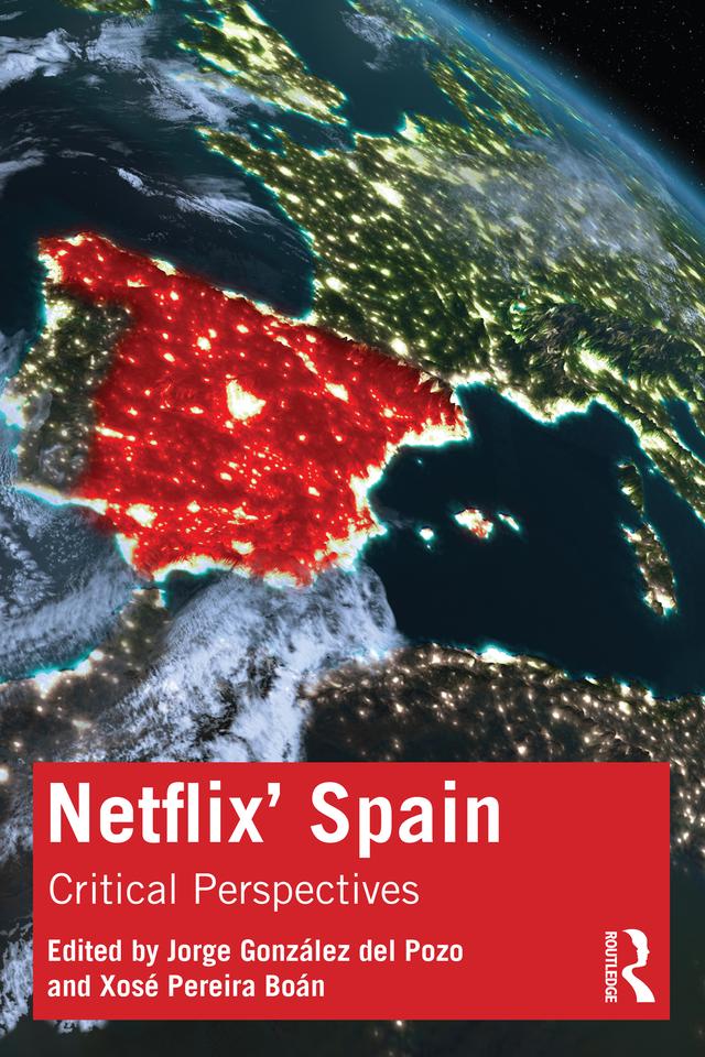 Netflix' Spain by Jorge González del Pozo, Xosé Pereira Boán