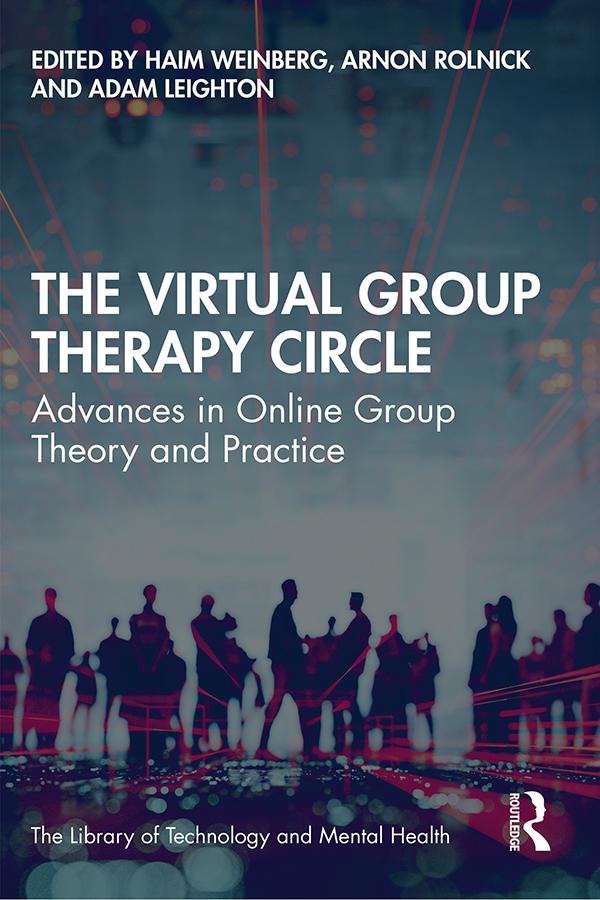 The Virtual Group Therapy Circle by Adam Leighton, Arnon Rolnick, Haim Weinberg