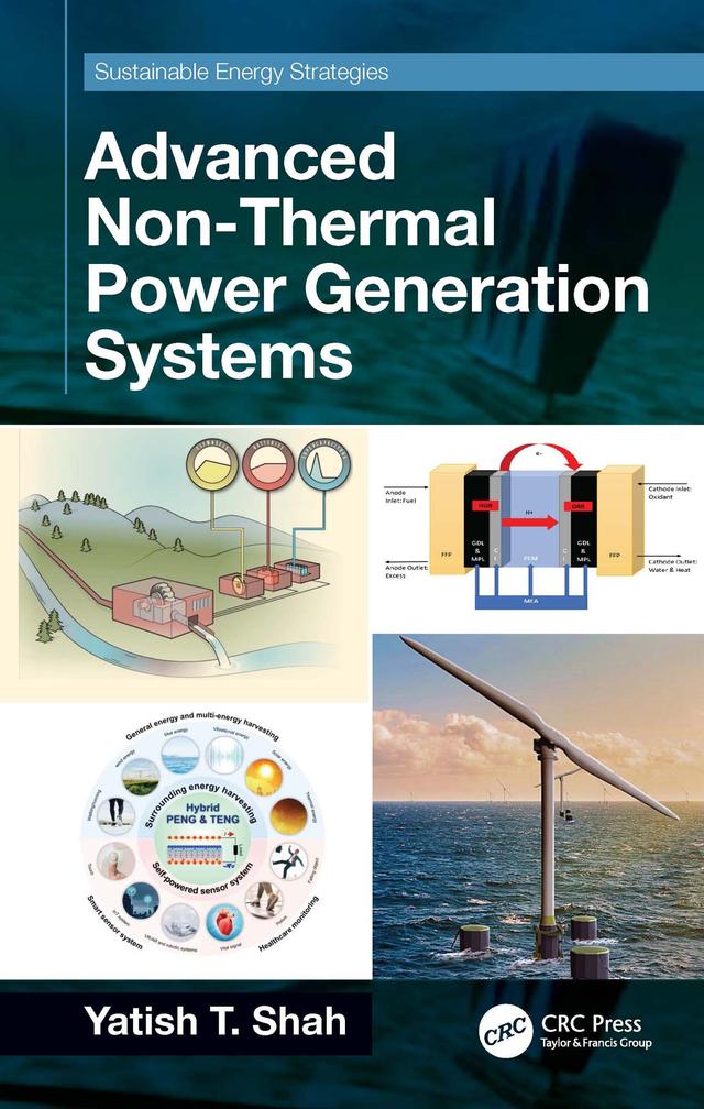 Advanced Non-Thermal Power Generation Systems by Yatish T. Shah