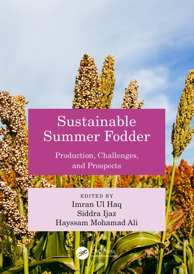 Sustainable Summer Fodder by Hayssam Ali, Imran ul Haq, Siddra Ijaz