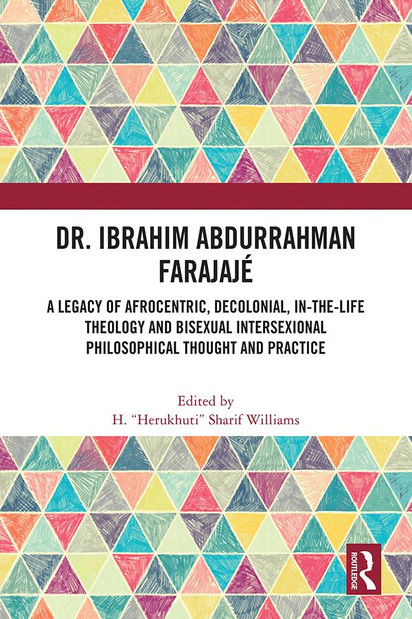 Dr. Ibrahim Abdurrahman Farajajé by H. “Herukhuti” Sharif Williams