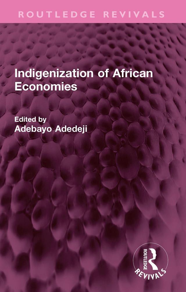 Indigenization of African Economies by Adebayo Adedeji