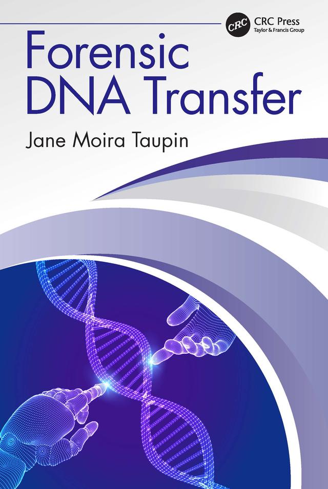Forensic DNA Transfer by Jane Moira Taupin