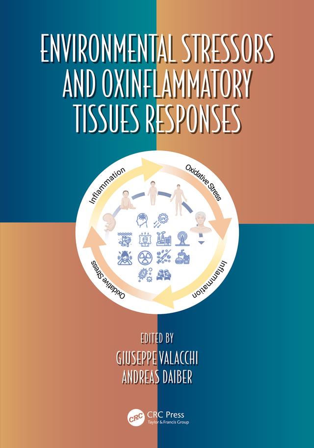 Environmental Stressors and OxInflammatory Tissues Responses by Andreas Daiber, Giuseppe Valacchi