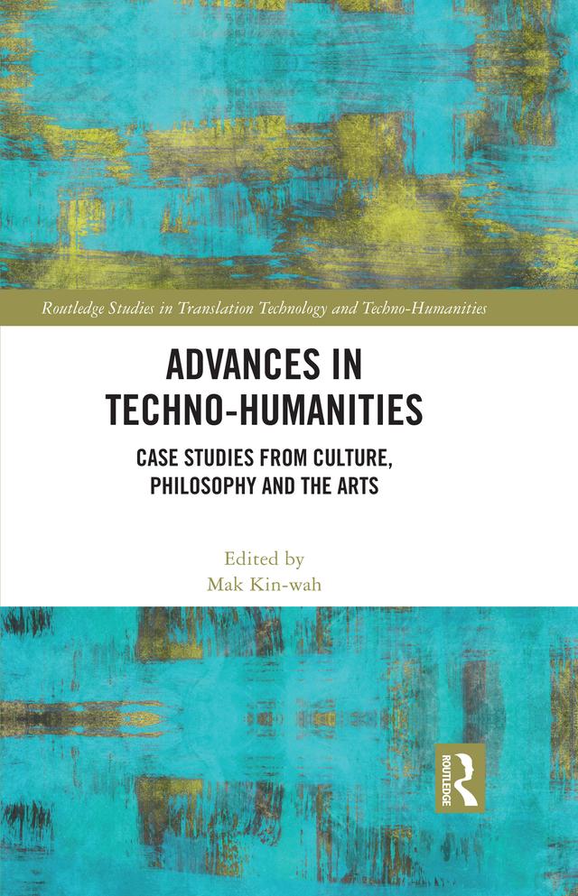 Advances in Techno-Humanities by Mak Kin-wah