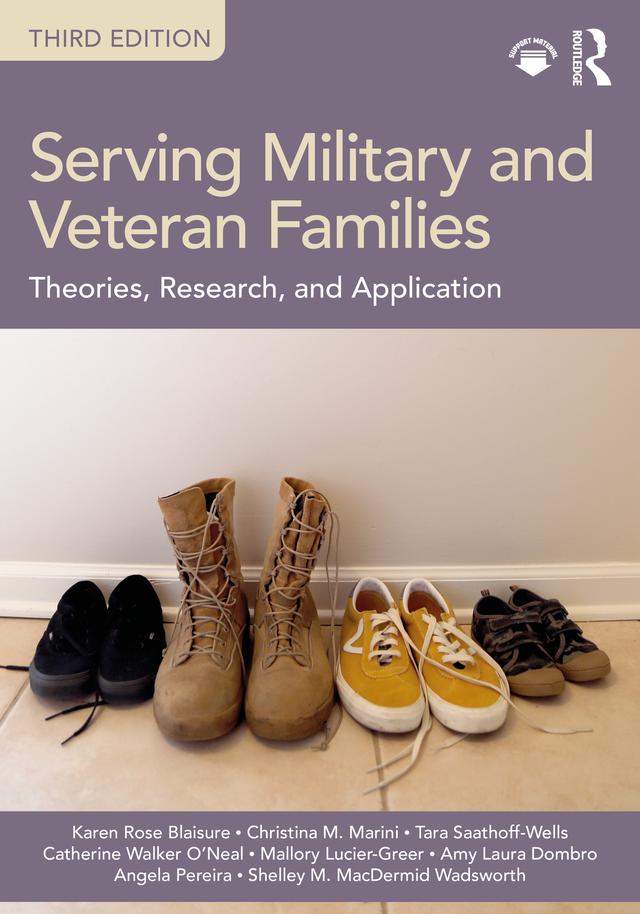 Serving Military and Veteran Families by Amy Laura Dombro, Catherine Walker O’Neal, Christina M. Marini, Colonel Angela Pereira, Karen Rose Blaisure, Mallory Lucier-Greer, Shelley M. MacDermid Wadsworth, Tara Saathoff-Wells