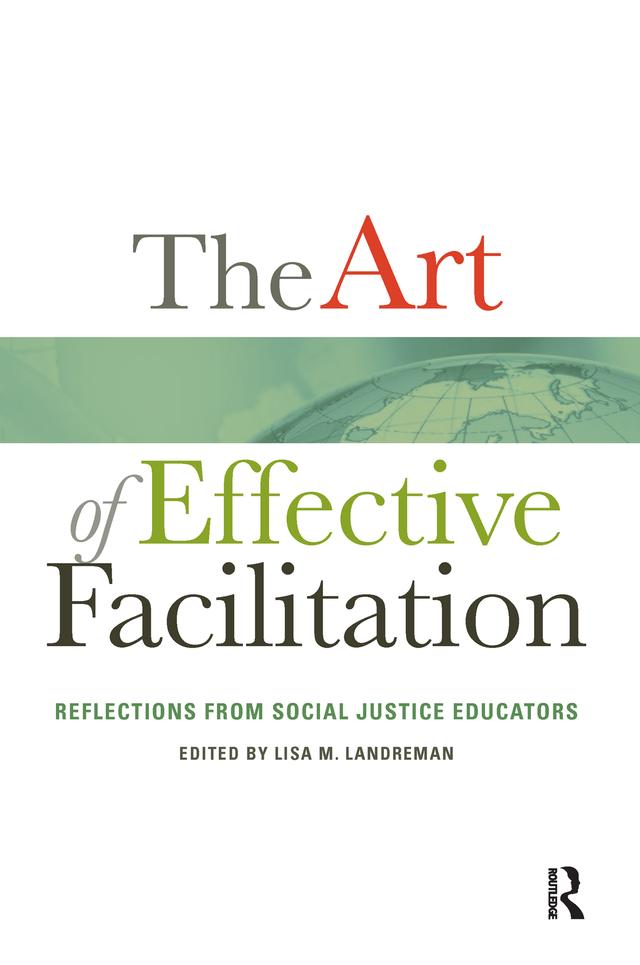 The Art of Effective Facilitation by Lisa M. Landreman