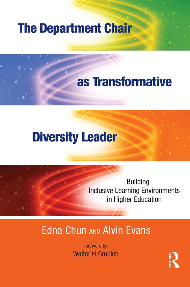 The Department Chair as Transformative Diversity Leader by Alvin Evans, Edna Chun