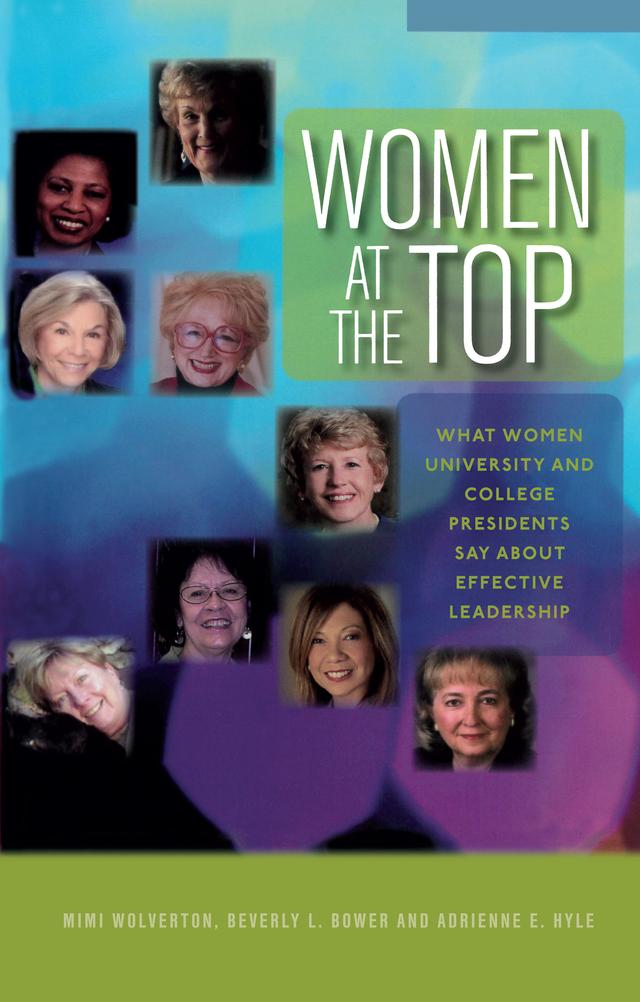 Women at the Top by Adrienne E. Hyle, Beverly L. Bower, Mimi Wolverton