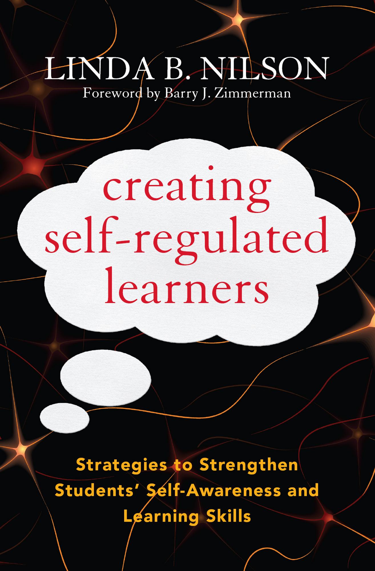 Creating Self-Regulated Learners