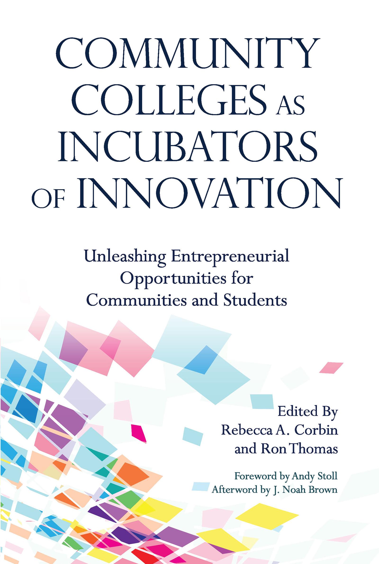 Community Colleges as Incubators of Innovation