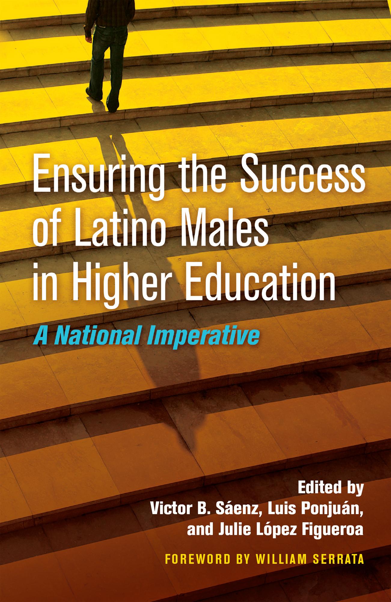 Ensuring the Success of Latino Males in Higher Education