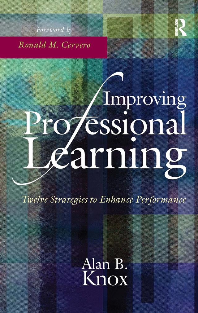 Improving Professional Learning by Alan B. Knox