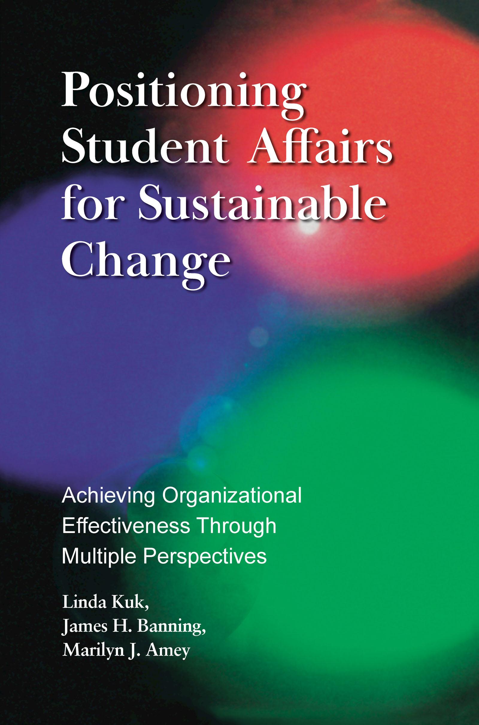 Positioning Student Affairs for Sustainable Change