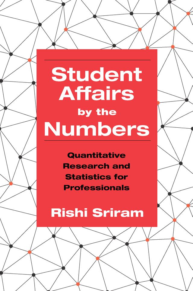 Student Affairs by the Numbers by Rishi Sriram