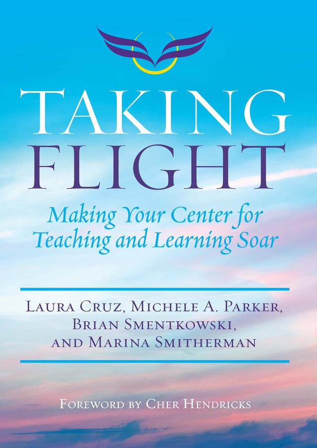Taking Flight by Brian Smentkowski, Laura Cruz, Marina Smitherman, Michele A. Parker