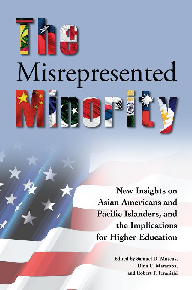 The Misrepresented Minority by Dina C. Maramba, Robert T. Teranishi, Samuel D. Museus