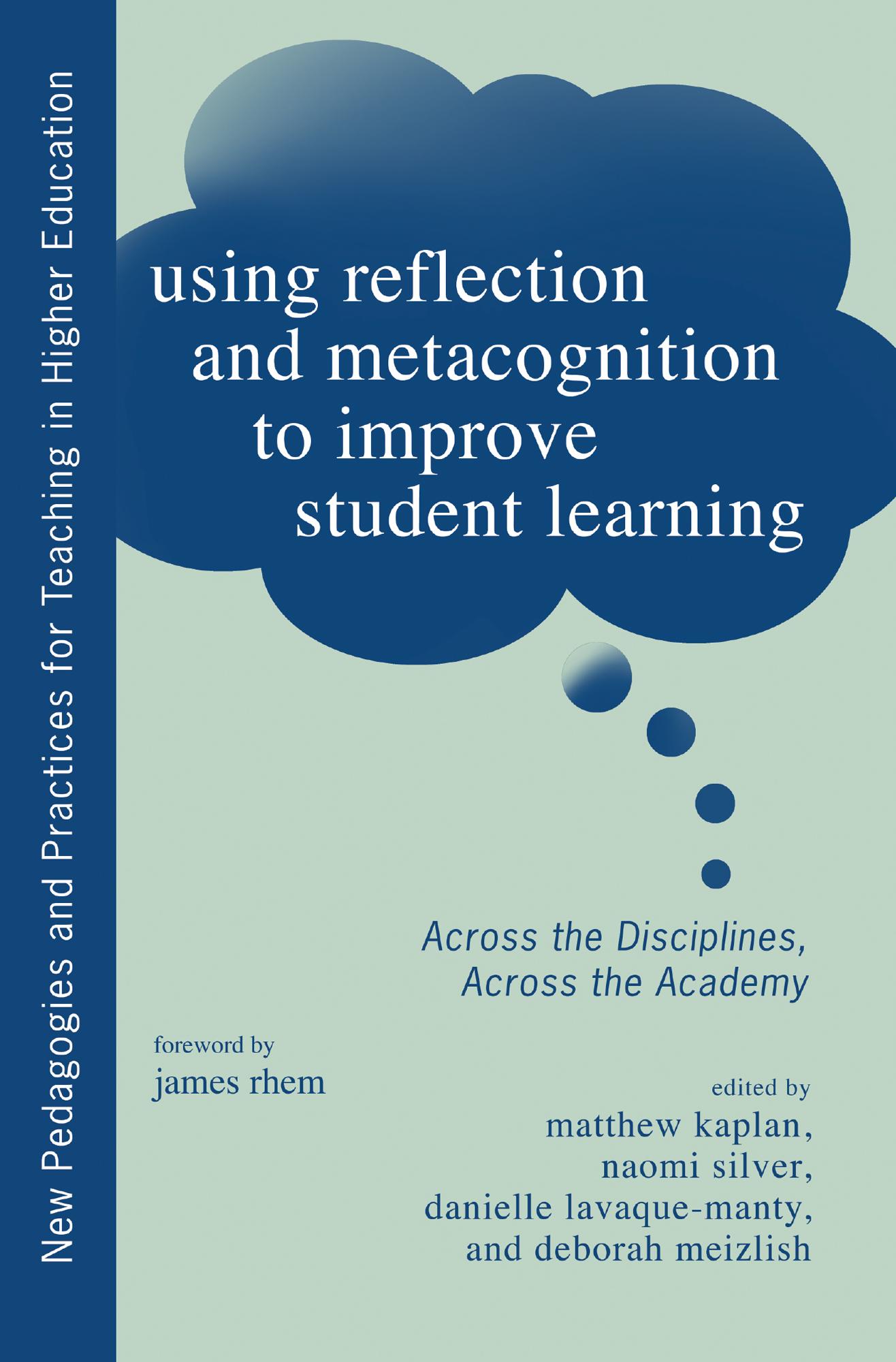 Using Reflection and Metacognition to Improve Student Learning
