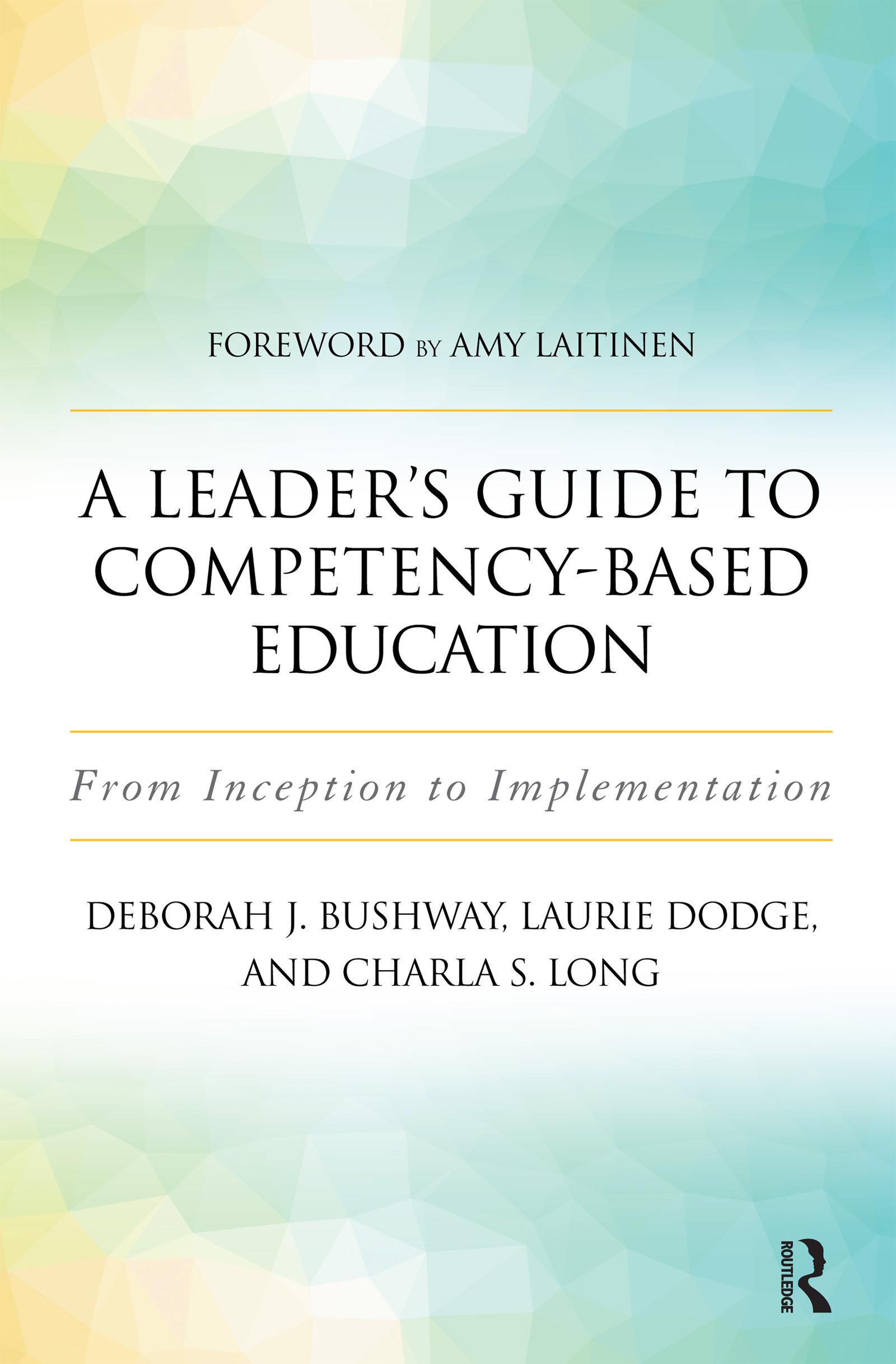 A Leader's Guide to Competency-Based Education