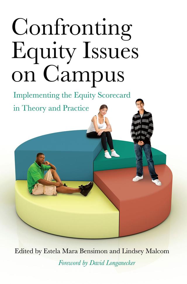 Confronting Equity Issues on Campus by Estela Mara Bensimon, Lindsey Malcom