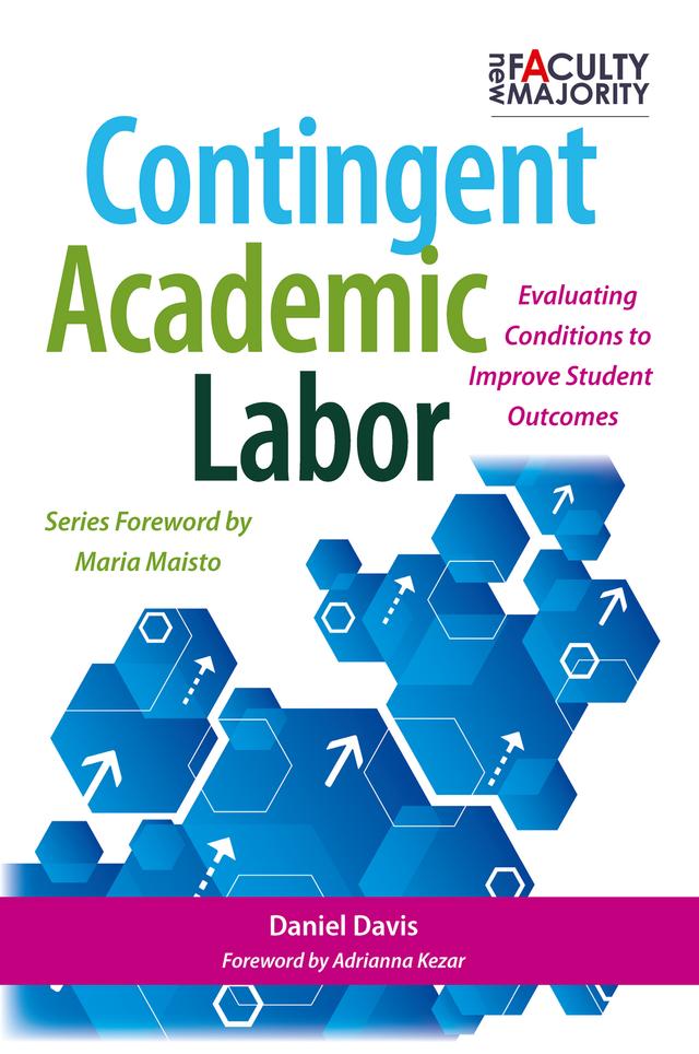 Contingent Academic Labor by Daniel B. Davis