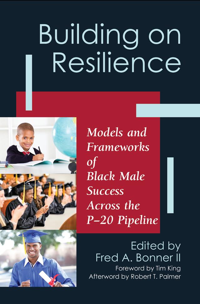 Building on Resilience by Fred A. Bonner II