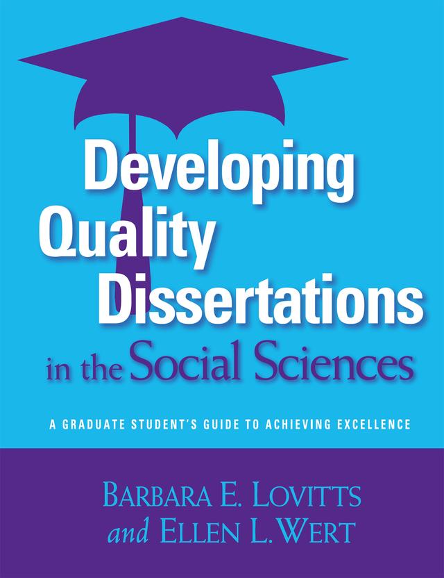 Developing Quality Dissertations in the Social Sciences by Barbara E. Lovitts, Ellen L. Wert