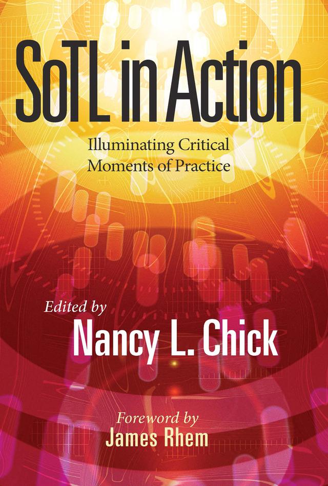 SoTL in Action by Nancy L. Chick