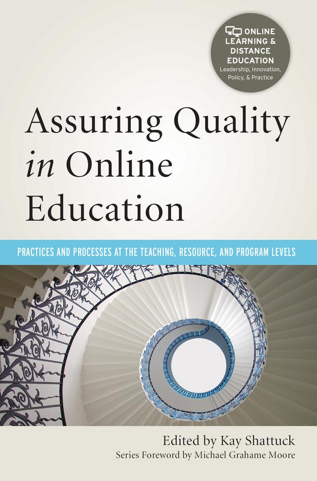 Assuring Quality in Online Education by Kay Shattuck