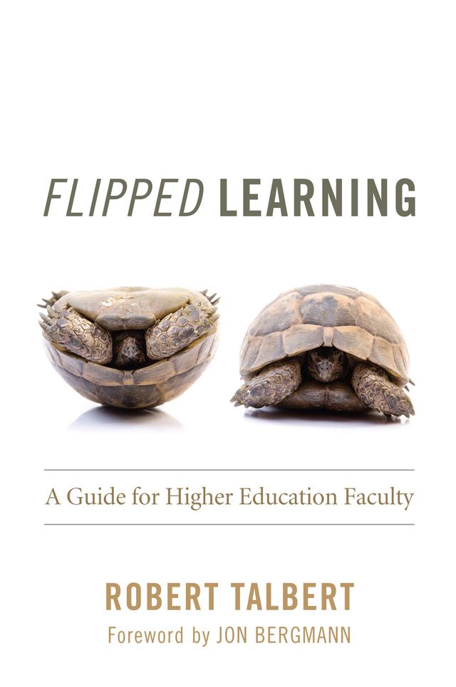 Flipped Learning by Robert Talbert