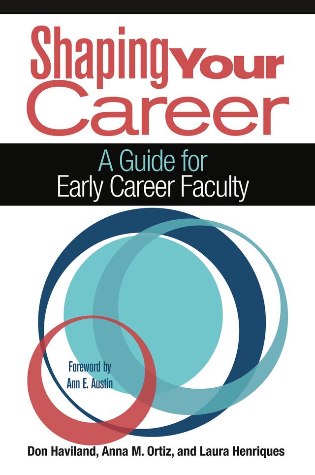 Shaping Your Career by Anna M. Ortiz, Don Haviland, Laura Henriques