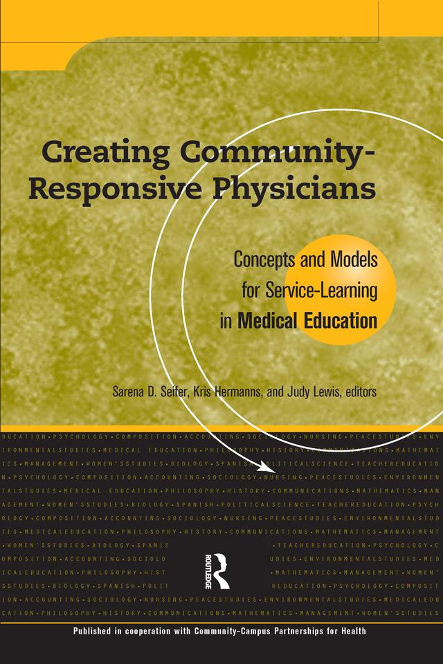 Creating Community-Responsive Physicians by Judy Lewis, Kris Hermanns, Sarena D. Seifer