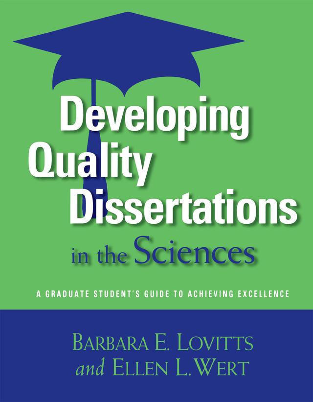 Developing Quality Dissertations in the Sciences by Barbara E. Lovitts, Ellen L. Wert