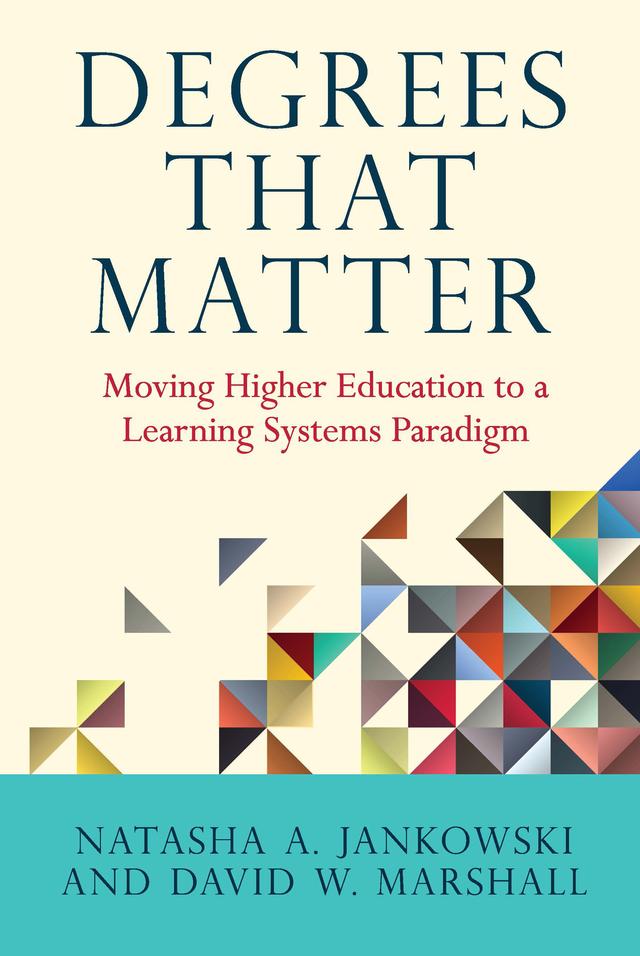 Degrees That Matter by David W. Marshall, Natasha A. Jankowski