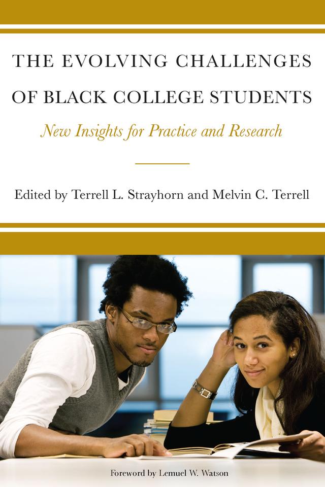 The Evolving Challenges of Black College Students by Melvin Cleveland Terrell, Terrell L. Strayhorn