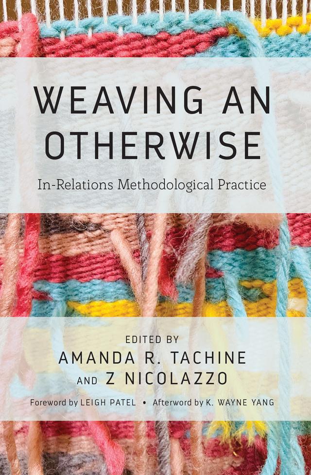 Weaving an Otherwise by Amanda Tachine, Z Nicolazzo