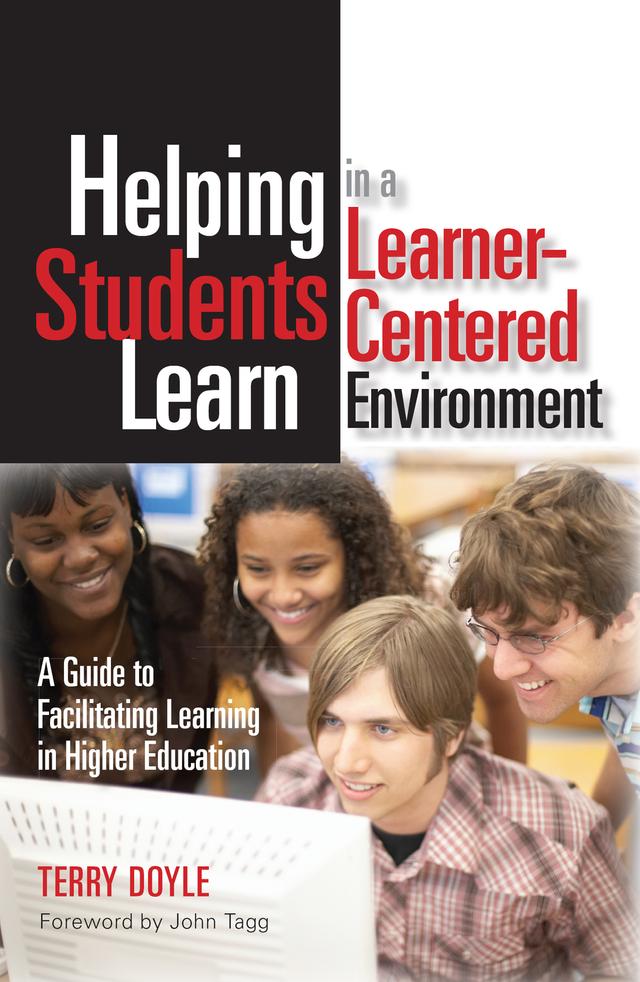 Helping Students Learn in a Learner-Centered Environment by Terry Doyle