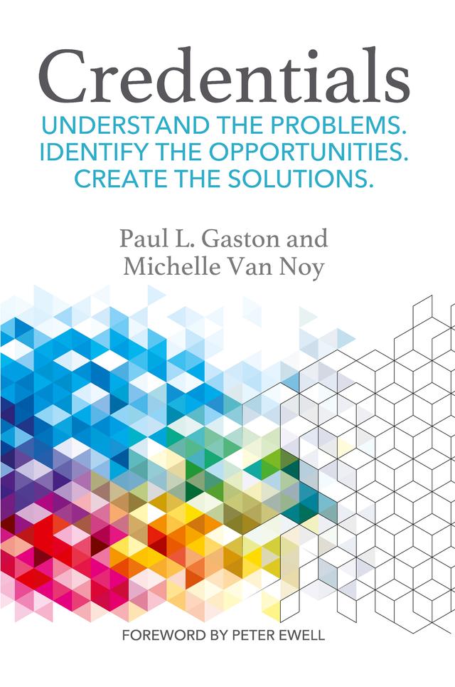 Credentials by Michelle Van Noy, Paul L. Gaston