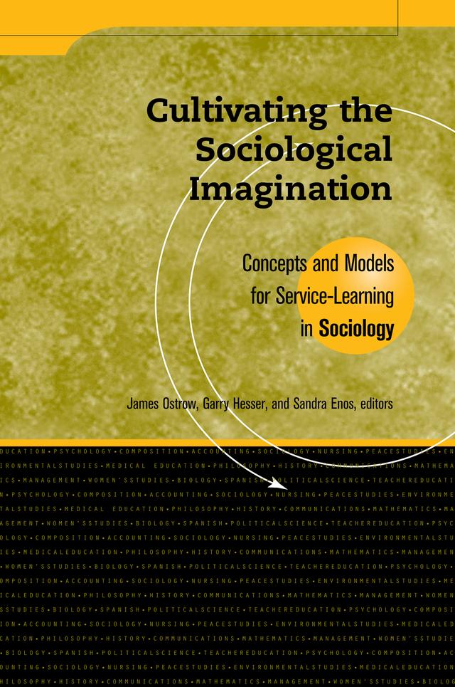 Cultivating the Sociological Imagination by Garry Hesser, James Ostrow, Sandra Enos