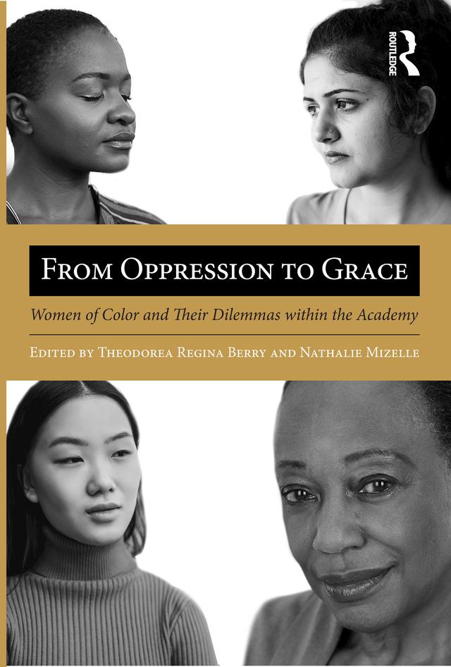 From Oppression to Grace by Nathalie Mizelle, Theodorea Regina Berry