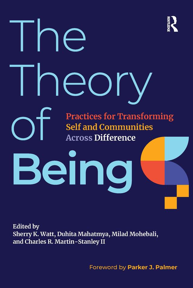 The Theory of Being by Charles R. Martin-Stanley II, Duhita Mahatmya, Milad Mohebali, Sherry K. Watt