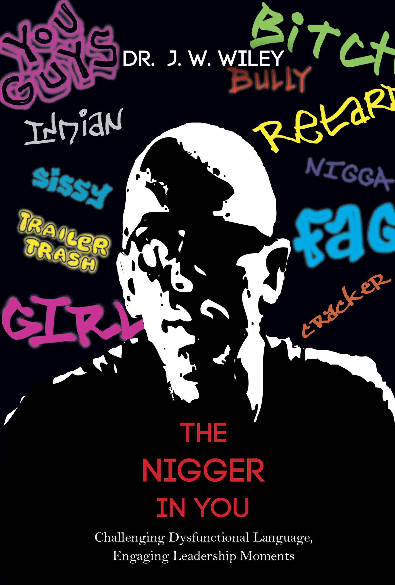 The Nigger in You