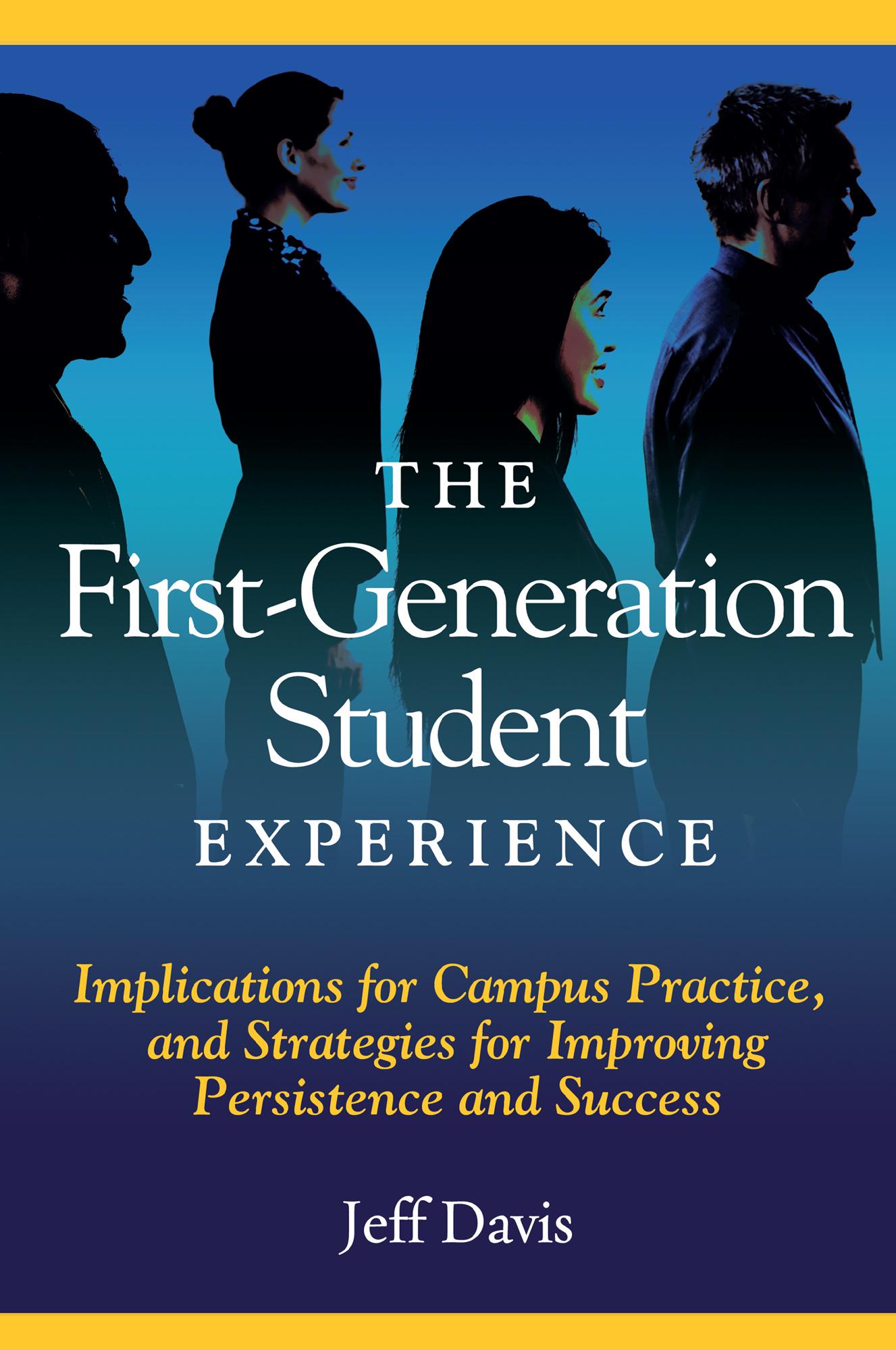 The First Generation Student Experience