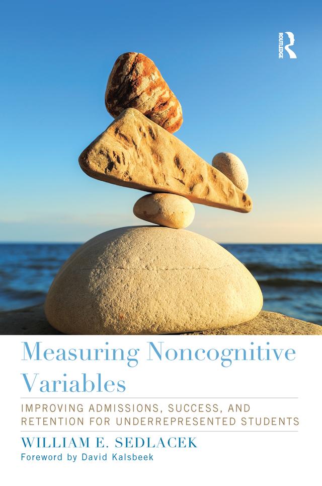 Measuring Noncognitive Variables by William Sedlacek