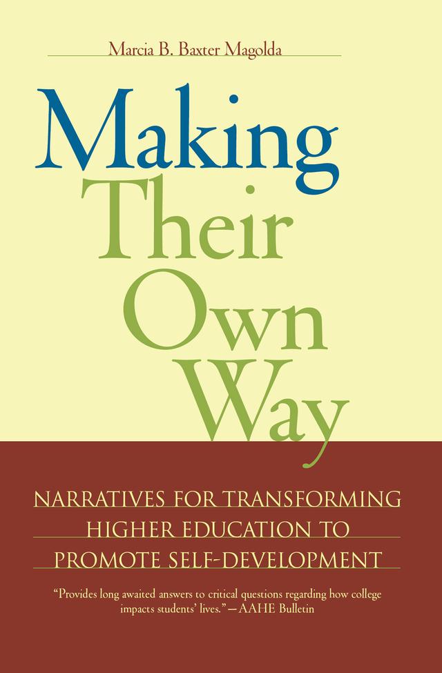 Making Their Own Way by Marcia B. Baxter Magolda